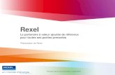 Le partenaire à valeur ajoutée de référence pour toutes ... · Présentation de Rexel. ... 1967-1990 1990-2003 2004-2008 2009-2011 2012-2015 Projet d’entreprise Energy in Motion