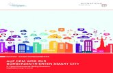 AUF DEM WEG ZUR BÜRGERZENTRIERTEN SMART CITY · 2018-08-27 · Auf dem Weg zur bürgerzentrierten Smart City 3. Begrüßung „In einer smarten Stadt werden Technologien und Daten