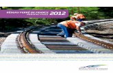 Réseau feRRé de fRance RéseRéau fée 2012 · Le 16 juin 2011, Réseau Ferré de France et Lisea signaient le plus grand contrat de concession ferroviaire au monde pour la future