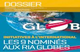 DossIeR - RIA Globes · ouvert aux IAA françaises, aux filiales de groupes internationaux implantées en France et aux organisations collectives, le prix RIA Globes de l’initiative