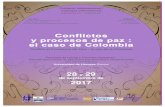 Conflictos y procesos de paz : el caso de Colombia€¦ · 10h30 - 12h30 : MESA 2 : CONFLICTOS Y PROCESOS DE PAZ / ATELIER 2 : CONFLITS ET PROCESSUS DE PAIX Presidente de mesa : Dr.