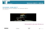 Dossier Sans objet - Le Grand Tarchives.legrandt.fr/saisons/archives/2011-12/dossier...Le robot est arrivé dans le monde industriel dans les années 70 ; l’idée est de l’extraire
