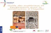 Guide des matériaux et équipements pour la construction à ...eie-mayotte.fr/wp-content/uploads/2018/05/Guide-des... · Guide des matériaux et équipements pour la construction