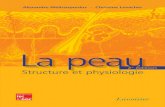 La peau (2e ed.) · 2019-06-27 · Physiologie de la peau et explorations fonctionnelles cutanées Agache P., 2000 Toute reproduction ou représentation intégrale ou partielle, par