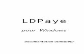 LDPaye pour Windows - LD Systeme€¦  · Web viewNous avons donc fait le choix de créer cette documentation avec le logiciel Microsoft Word 2000, et de la livrer à la fois au