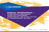 Enjeux résidentiels 19 juin 2018 v3sqetgc.org/wp-content/uploads/2018/06/Enjeux... · 2018-06-22 · Enjeux résidentiels : Principes et stratégies pour les personnes présentant