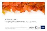 L’étude des Employeurs de choix au Canada - Cirano · 2008-03-26 · •Réseaux sociaux forts et possibilité d’interagir avec les collègues •Reconnaissance positive des