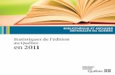 Statistiques de l’édition au Québec en 2011Statistiques de l’édition au Québec en 2011 6Outre l’imprimé, le dépôt légal couvre plusieurs autres types de documents publiés