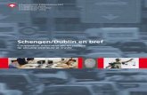 Schengen/Dublin en bref - eda.admin.ch€¦ · Dublin: éviter les procédures multiples pour les demandes d’asile 16 Développement de Schengen et de Dublin 18 Coûts de la participation