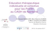 Education thérapeutique individuelle et collective pour les PvVIH …sfls.aei.fr/ckfinder/userfiles/files/Formations/Journees... · 2017-10-30 · Education thérapeutique individuelle