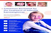 Consensus document for the treatment of infantile haemangiomas · These benign tumours do not always need to be treated; but a policy must be made for every IH. This is mainly due