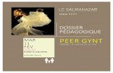 16 DP Peer Gynt dossier de presse - Réseau Canopé...dans Lorenzaccio (Musset), de Dario Fo dans Le Médecin Malgré Luiet Le Médecin Volant (Molière), de yanis Kokos dans Iphigénie