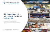 Rapport d’activité 2018 - Aix-Marseille University · Focus sur la nouvelle BU de Luminy En septembre 2018, le learning centre Hexagone a ouvert au public. La bibliothèque universitaire
