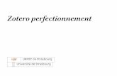 Zotero perfectionnement - Urfist - Université de Strasbourg€¦ · 1 Rappels sur l’alimentation de la base Zotero 1.1 Utilisation d’identifiants bibliographiques 1.2 Utilisation