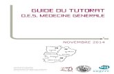GUIDE Tutorat nov141 - IMGA · Pour la formation des internes, les choix pédagogiques du Département de médecine générale d’Angers privilégient l’apprentissage dans une