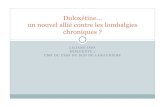 Duloxétine… un nouvel allié contre les lombalgies chroniques · 2014-07-01 · Recherche bibliographique bien expliquée et exhaustive ... Pour une intervention donnée, quel