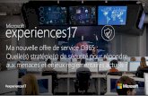 Ma nouvelle offre de service O365 : Quelle(s) stratégie(s) de … › cdn › experiences... · 2017-10-16 · •Accès à Office 365 Service Health •Accès à Office 365 Security
