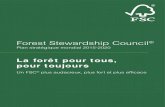 Forest Stewardship Council...Forest Stewardship Council® Plan stratégique mondial 2015-2020 La forêt pour tous, pour toujours Un FSC® plus audacieux, plus fort et plus efficace