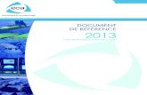 Document de référence - ECA Group...MAZARS % BDO % MAZARS % BDO % 2013 2013 2012 2012 Commissariat aux comptes et certiﬁ cation des comptes 158,5 81 % 128 93 % 161,5 100 % 190