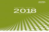 Rapport annuel 2018 de l'ACPM · 2019-06-28 · Rapport annuel 2018 de l’ACPM 5 Notre décision de nous associer à la Healthcare Insurance Reciprocal of Canada et à la Société