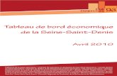 Tableau de bodréconomique de la Seine-Saint-Denis · 2010-12-14 · 6 Source : Banque de France Source : Banque de France Graphique 1 TABLEAU DE BORD ECONOMIQUE DE LA SEINE-SAINT-DENIS