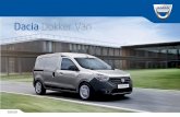 Dacia Dokker Van€¦ · à toute épreuve. Une ﬁabilité Fidèle aux valeurs de Dacia, Dokker Van est un véhicule robuste et ﬁable. Sa fabrication, comme les organes mécaniques