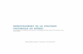 Renouvelement de la Politique Culturelle du Québec · 2016-09-01 · PAGE 2 M. Le Ministre, Mesdames et Messieurs membres du bureau du renouvellement de la politique culturelle du