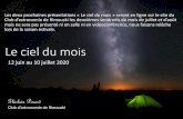 Le ciel du mois - Astro Rimouski · Le ciel du mois 12 juin au 10 juillet 2020 Ghislain Pinard lu d’astonomie de Rimouski Les deux prochaines présentations « Le ciel du mois »