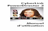 CyberLink PowerDirector 3download.cyberlink.com/ftpdload/user_guide/powerdirector/3/PD3FRA.pdfLe processus de production d’un film numérique comprend une combinaison d’art et