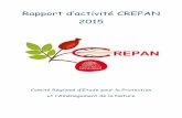 Rapport d’activité CREPAN 2015 · Au total, les memb es du bueau et du A du REPAN se sont donc éunis 12 fois au long de l’année 2015 pour des réunions statutaires. De nombreuses