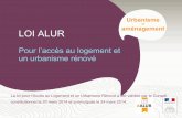LOI ALUR - DREAL Centre-Val de Loire · Grenellisation des PLU-D’ici au 1er janvier 2017 les PLU devront être grenellisés ( ceux approuvés avant le 1er juillet 2013)-A ce jour
