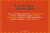 La 1e formation hybride - L'Étape Designetape-design.fr/wp-content/uploads/2020/02/... · La formation est aussi accessible pour les apprenants sous le statut d’étudiant, moyennant
