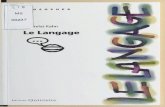 Brigitte Frelat-Kahn LE LANGAGEexcerpts.numilog.com/books/9782868501035.pdf · que nous disions quelque chose et sur le langage et sur l'homme. ... l'extension pour nous faire entrer