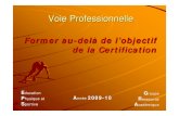 Voie Professionnelle - ac-orleans-tours.freps.tice.ac-orleans-tours.fr › php5 › formation › 2009... · Les Programmes de la voie professionnelle (BO spécial n°2 du 19/02/09)