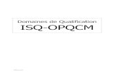 Domaines de Qualification ISQ-OPQCM...2015/03/12  · Veille technologique OPQCM mars 2015 8 7 Finances & assurances Tous les points ayant trait aux aspects financiers des organisations