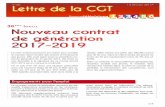 Contrat de générationLettre de la CGT 13 février 2017 Contrat de génération les compétences, les besoins de formation, 2 contre la fracture numérique. Toutes les possibilités