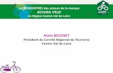 Alain BEIGNET - tourisme-pro-centre.fr€¦ · Voyages-sncf.com Nous Deux Pèlerin Magazine . Retombées presse . Marché néerlandais Accueil groupe « jardins & vélo » (Saint