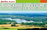 Sancerre - Sologne › books › 9791033178934.pdf · Sologne où les marais surprennent, les douces vallées et collines où les vignobles du Sancerre offrent un bonheur de vin,