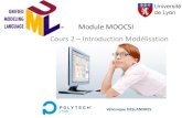 Module MOOCSI Cours 2 - Centre national de la recherche ... · Qu’est-ce qu’un modèle ? •Un modèle est une vue subjective mais pertinente de la réalité •Un modèle définit