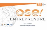 OSE presentation esprit entrepreneurial du 19 janvier2017 (003)€¦ · Penser entreprendre, c’est un acte de foi. C’est s’engager soi-même et engager les autres. Jack BRUNET