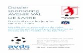 Dossier sponsoring AVENIR VAL DE SARREs2.static-footeo.com/uploads/avds/Medias/Sponsoring__oetz3q.pdf · DE SARRE Football pour les jeunes de 5 à 17 ans Les clés de la valorisation