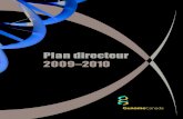 Plan directeur 2009–2010 - Genome Canada · Les conférences de presse, un nouveau site Web, des com-muniqués, la commandite de conférences scientifiques et ... Les initiatives