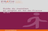 Guide du maintien en emploi en Ile-de-France · 2019-06-06 · guide à destination des professionnels du Maintien en emploi en Ile de France vise à améliorer l’interconnaissance