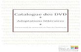 Catalogue des DVD€¦ · Le réseau des bibliothèques du Pays de Chantonnay vous propose un fonds de DVD adaptés d’œuvres littéraires. Vous pouvez désormais emprunter un DVD