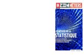 LES MÉTIERS DE LASTATISTIQUElmb.univ-fcomte.fr/IMG/pdf/zoom_metiers_statistique_2011.pdf · 2015-04-02 · ZOOM. La statistique permet de traiter une masse toujours plus importante
