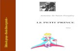 LE PETIT PRINCE - Respire Francês · – 5 – PREMIER CHAPITRE Lorsque j’avais six ans j’ai vu, une fois, une magnifique image, dans un livre sur la Forêt Vierge qui s’appelait