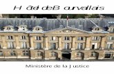 Ministère de la Justice · 2007-03-07 · En 1810 la place Vendôme reçoit en son centre l’actuelle colonne. Elle succède à une effigie de la République érigée en 1795, qui