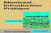 Montréal - Introduction Pratique€¦ · introduction pratique 3 Les formalités Passeports et visas ... de visa de séjour, consultez la page du Bureau canadien des visas sur le