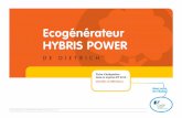 Ecogénérateur HYBRIS POWER › pdf › basse-consommation › Eco... · HYBRIS POWER TOUS DROITS DE PROPRIÉTÉ RÉSERVÉS GrDF 2013. Version 4.1.5.3 \rdu 29/04/2013. Présentation.