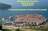 Patrimoine et Tourisme Paris (France) 4 juillet 2013 ... · 1 Grad Dubrovnik Ville de Dubrovnik et l’Association Croates des villes patrimoines Biserka Simatović, M.E.S. Patrimoine